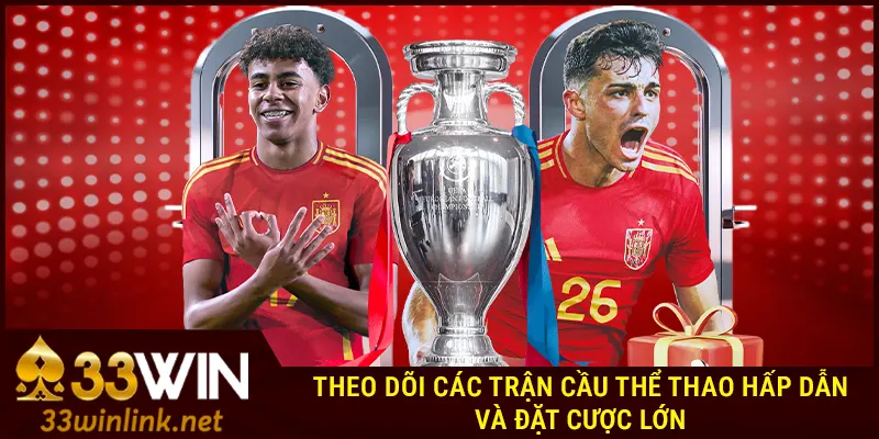 Theo dõi các trận cầu thể thao hấp dẫn và đặt cược lớn